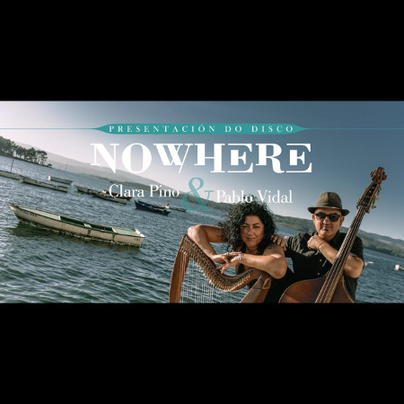 Clara Pino & Pablo Vidal presentan Nowhere